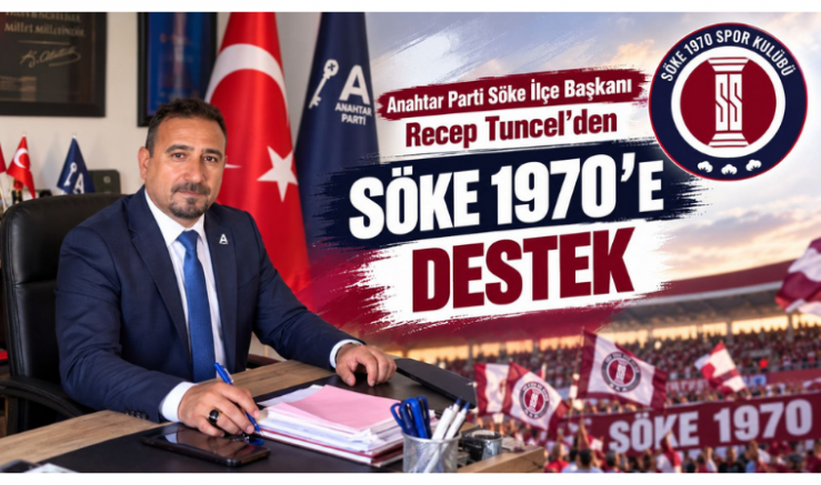 Başkan Recep Tuncel’den Söke 1970’e Destek - GÜNDEM - İnternetin Ajansı