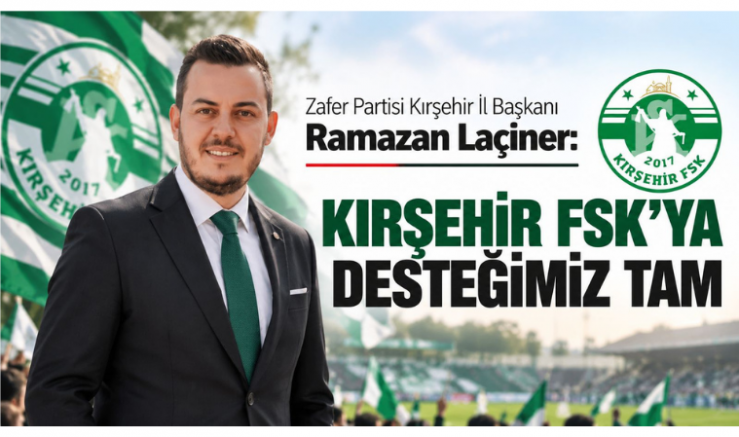 İl Başkanı Ramazan Laçiner: Kırşehir’in İnancı Sahaya Yansısın - GÜNDEM - İnternetin Ajansı