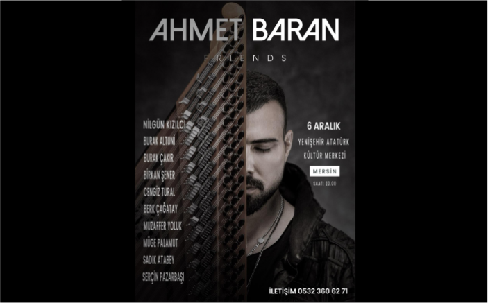 Ahmet Baran’ın Büyüleyici Melodileri: Mersin’de Unutulmaz Bir Akşam - GÜNDEM - İnternetin Ajansı
