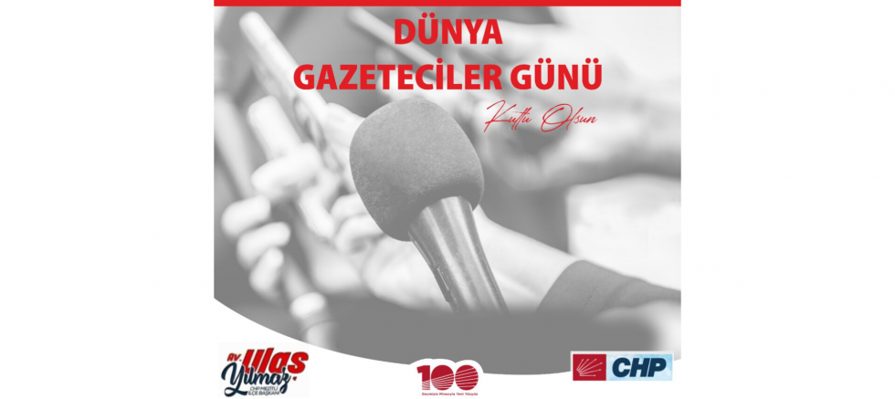 Başkan Av. Ulaş Yılmaz’dan 21 Ekim Dünya Gazeteciler Günü Mesajı - GÜNDEM - İnternetin Ajansı