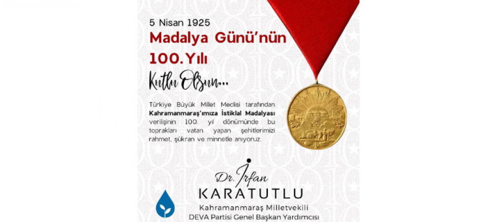 KAHRAMANMARAŞ MİLLETVEKİLİ DR. İRFAN KARATUTLU: “KAHRAMANMARAŞ’IN 100 YILLIK ŞEREFİ, MİLLETİN ONURUDUR” - GÜNDEM - İnternetin Ajansı