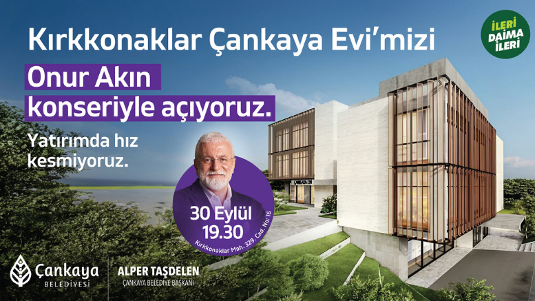 KIRKKONAKLAR ÇANKAYA EVİ ONU AKIN KONSERİYLE AÇILIYOR - TÜRKİYE - İnternetin Ajansı