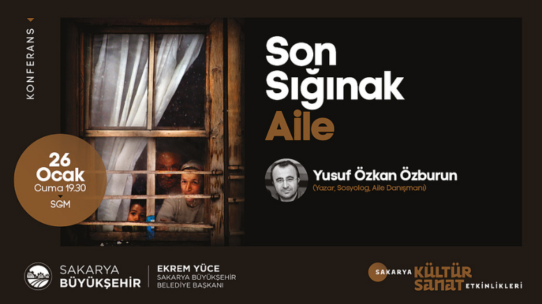 “Son Sığınak Aile” yarın SGM’de - TÜRKİYE - İnternetin Ajansı