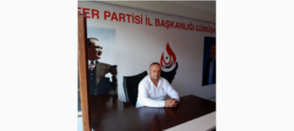 Zafer Partisi Gümüşhane İl Başkanı Kasım Demir: 
