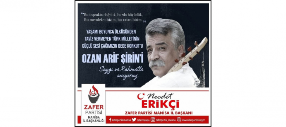 Zafer Partisi Manisa İl Başkanı Necdet Erikçi’den Ozan Arif’e Anma Mesajı - GÜNDEM - İnternetin Ajansı